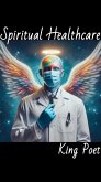 Spiritual Healthcare (eBook, ePUB) Spiritual Healthcare (eBook, ePUB)