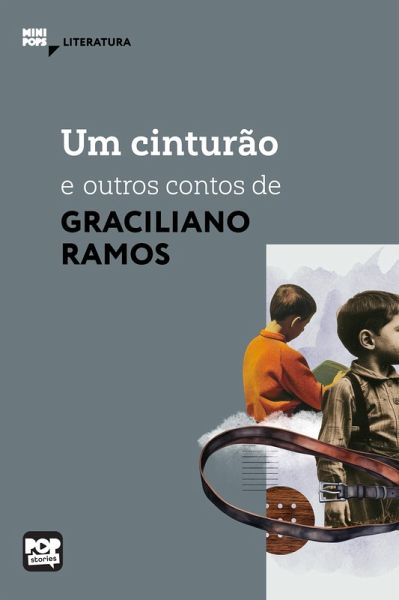 Um cinturão e outros contos de Graciliano Ramos (eBook, ePUB)