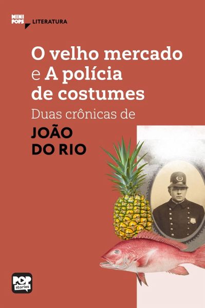 O velho mercado e A polícia de costumes: Duas crônicas de João do Rio (eBook, ePUB)