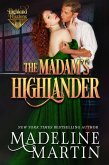 The Madam's Highlander (Highland Passions) (eBook, ePUB) The Madam's Highlander (Highland Passions) (eBook, ePUB)