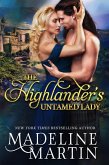 The Highlander's Untamed Lady (Highland Passions) (eBook, ePUB) The Highlander's Untamed Lady (Highland Passions) (eBook, ePUB)