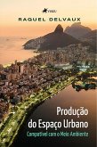 Produção do Espaço Urbano Compatível com o Meio Ambiente (eBook, ePUB)