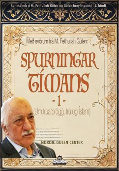 Cover Með svörum frá M. Fethullah Gülen: Spurningar tímans - Hluti 1 (Um trúarbrögð, trú og Íslam) (eBook, ePUB)