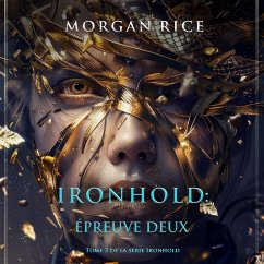 Ironhold : Épreuve deux (Tome 2 de la série Ironhold) (MP3-Download) - Rice, Morgan