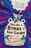 There Was a Roman in Your Garden (eBook, ePUB)