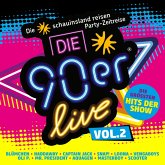 Die 90er Live Vol. 2 - Die Größten Hits Der Show Die 90er Live Vol. 2 - Die Größten Hits Der Show