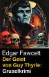 Der Geist von Guy Thyrle: Gruselkrimi... - Bild 1