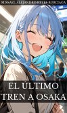 El Último Tren a Osaka (eBook, ePUB) El Último Tren a Osaka (eBook, ePUB)