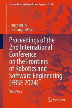 Proceedings of the 2nd International Conference on the Frontiers of Robotics and Software Engineering (FRSE 2024) (eBook, PDF)