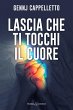 Lascia che ti tocchi il cuore (eBook,... - Bild 1