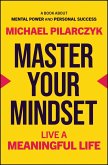 Master Your Mindset (eBook, PDF) Master Your Mindset (eBook, PDF)