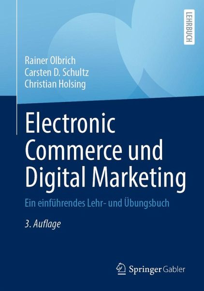 Electronic Commerce und Digital Marketing (eBook, PDF) Electronic Commerce und Digital Marketing (eBook, PDF)