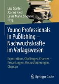 Young Professionals in Publishing - Nachwuchskräfte im Verlagswesen (eBook, PDF)