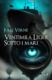 Ventimila leghe sotto i mari (eBook, ePUB)