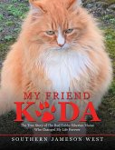 My Friend Koda (eBook, ePUB) My Friend Koda (eBook, ePUB)
