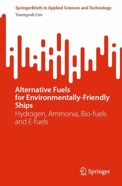 Alternative Fuels for Environmentally-Friendly Ships (eBook, PDF)