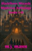 Blackthorn Wizards Mysteries Anthology Books 1-10 (eBook, ePUB) Blackthorn Wizards Mysteries Anthology Books 1-10 (eBook, ePUB)