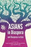 Asians in Diaspora and Diasporas in Asia (eBook, ePUB) Asians in Diaspora and Diasporas in Asia (eBook, ePUB)