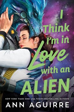 Cover I Think I'm in Love with an Alien (eBook, ePUB)