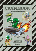 CRAFTBOOK - 100 SCIENCE FICTION MOTIVE - ALIEN - RAUMFAHRT - UFO - ASTRONAUTEN - KNIFFLIGE RÄTSEL - AUSSERIRDISCHE AUFGABEN - UNIVERSUM