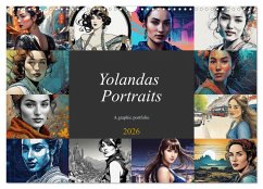 Yolanda's portraits, a graphic portfolio (Wall Calendar 2026 DIN A3 landscape), CALVENDO 12 Month Wall Calendar