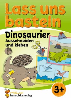 Cover Lass uns basteln - Ausschneiden und Kleben ab 3 Jahre - Dinosaurier