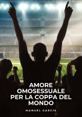 Amore Omosessuale per la Coppa del Mondo