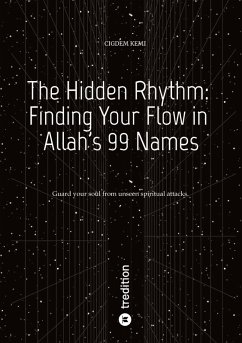 The Hidden Rhythm: Finding Your Flow in Allah's 99 Names - Kemi, Cigdem
