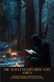 Die Schattenbücher von Amun