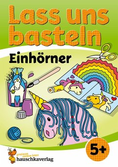 Cover Lass uns basteln - Bastelbuch ab 5 Jahre - Einhörner
