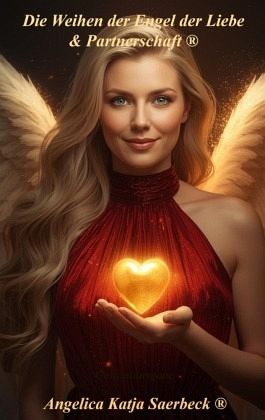 Die Weihen der Engel der Liebe & Partnerschaft ®