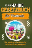 Das wahre Gesetzbuch für Festivals