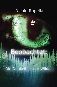 Cover Beobachtet: Die Dunkelheit der Wildnis