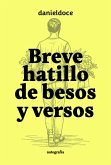 Breve hatillo de besos y versos (eBook, ePUB) Breve hatillo de besos y versos (eBook, ePUB)