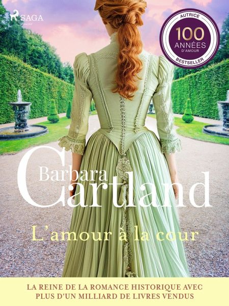 L'amour à la cour - Les plus belles histoires d'amour de Barbara Cartland (eBook, ePUB)
