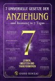 7 Universelle Gesetze der Anziehung und Resonanz in 7 Tagen (eBook, ePUB) 7 Universelle Gesetze der Anziehung und Resonanz in 7 Tagen (eBook, ePUB)