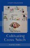 Cultivating Cross Stitch: A Ruff Collection (eBook, ePUB) Cultivating Cross Stitch: A Ruff Collection (eBook, ePUB)