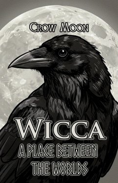 Cover Wicca: A Place Between the Worlds (eBook, ePUB)