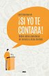 ¡Si yo te contara! (eBook, ePUB) - Bild 1