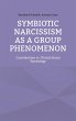 Symbiotic Narcissism as a Group... - Bild 1