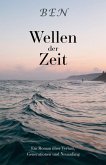 Wellen der Zeit: Ein Roman über Verlust, Generationen und Neuanfang (eBook, ePUB) Wellen der Zeit: Ein Roman über Verlust, Generationen und Neuanfang (eBook, ePUB)