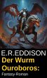 Der Wurm Ouroboros: Fantasy-Roman... - Bild 1