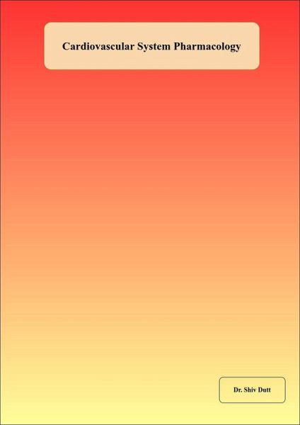 Cardiovascular System Pharmacology (eBook, ePUB) Cardiovascular System Pharmacology (eBook, ePUB)