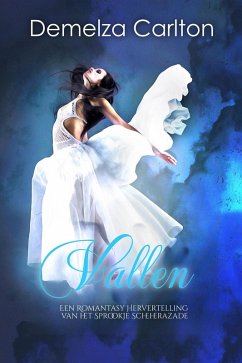 Cover Vallen: Een Romantasy Hervertelling van het Sprookje Scheherazade (Middeleeuwse Sprookjesromantische serie, #0) (eBook, ePUB)