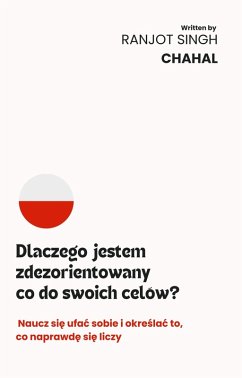 Cover Dlaczego jestem zdezorientowany co do swoich celów? (eBook, ePUB)