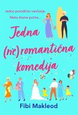 Jedna (ne)romantična komedija (eBook, ePUB) Jedna (ne)romantična komedija (eBook, ePUB)