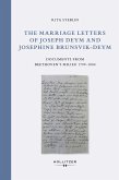 The Marriage Letters of Joseph Deym and Josephine Brunsvik-Deym (eBook, PDF) The Marriage Letters of Joseph Deym and Josephine Brunsvik-Deym (eBook, PDF)
