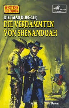 Cover Western Legenden 80: Die Verdammten von Shenandoah (eBook, ePUB)