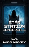 Star Station Wonderwall (eBook, ePUB)
