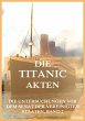 Die Titanic-Akten (eBook, ePUB) - Bild 1